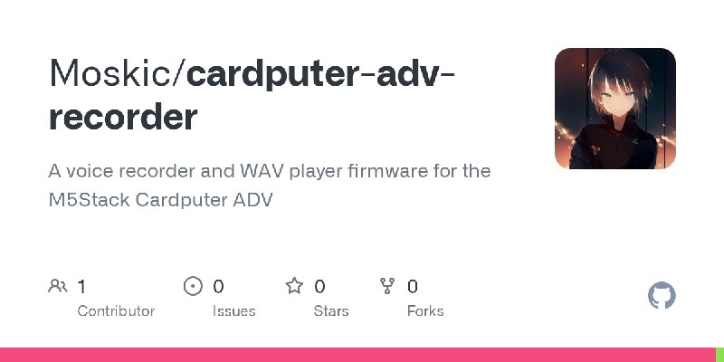 GitHub - Moskic/cardputer-adv-recorder: A voice recorder and WAV player firmware for the M5Stack Cardputer ADV